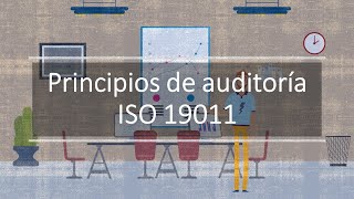 Principios de Auditoría ISO 19011 [upl. by Thurlough]