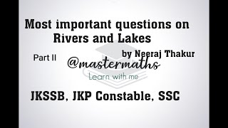 Rivers and Lakes MCQ Part II  JKSSB JKP Constable [upl. by Adlecirg32]