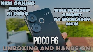 POCO F6 5G Unboxing AND HANDS ON  BAGONG LABAS NA SOLID GAMING PHONE NI POCO SOLID CHIPSET NITO [upl. by Lehet]