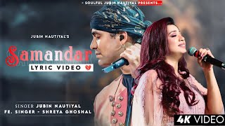 Samandar Mein Kinara Tu Lyrics Jubin Nautiyal Shreya Ghoshal  Tanishk Bagchi  Samandar [upl. by Osner]