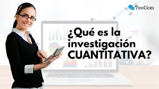 Investigación CUANTITATIVA Definición características y ejemplos [upl. by Alethea]