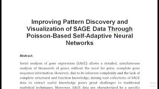 Improving Pattern Discovery and Visualization of SAGE Data Through Poisson Based Self Adaptive Neura [upl. by Leander]