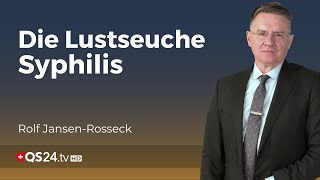 Syphilis Die Geschichte und Herausforderungen der Lustseuche  Unter der Lupe  QS24 [upl. by Tila]