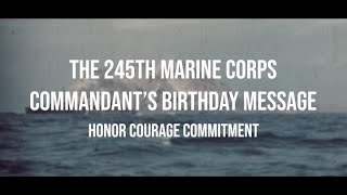 Commandant’s 245th Marine Corps Birthday Message [upl. by Pleasant574]