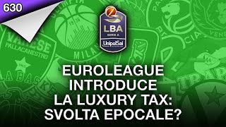 Euroleague introduce la Luxury Tax svolta epocale [upl. by Rambort170]