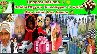 Guyyaan ciidha Saido murtaahe Ayyuu congratulations 🎉👏 wabiif Sumaayyaa obsa isiinif haa kennu 🤦 [upl. by Ade440]