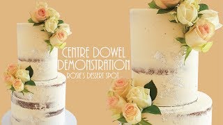 SUPER TALL Naked CAKE Centre Dowel tutorial Rosies Dessert Spot [upl. by Hofmann555]