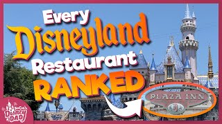 Every Disneyland Restaurant RANKED Worst to Best in 2023 [upl. by Ainezey679]