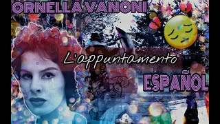 ORNELLA VANONI  Lappuntamento italianoespañol [upl. by Lavella601]