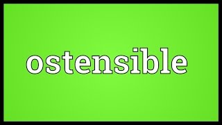 Ostensible Meaning [upl. by Sirtimed]