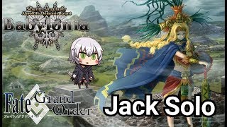 FGO NA Babylonia Chapter 12 Act IV  Jack Solo vs Hard Mode Quetzalcoatl Final Encounter [upl. by Relyuhcs]