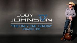 Cody Johnson  The Only One I Know Cowboy Life Official Audio [upl. by Nangatrad]