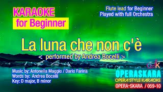 La luna che non cè performed by Andrea Bocelli Karaoke for BeginnerPlayed full Orchestra Flute [upl. by Schaffel]