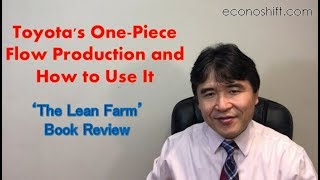 Toyotas One Piece Flow Production and Applying to Service Operations【’The Lean Farm’ Book Review】 [upl. by Truc727]