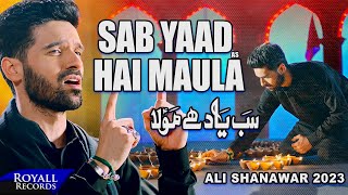 Sab Yaad Hai Maula  Ali Shanawar  2023  1445 [upl. by Gerdi400]