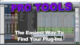 Pro Tools  Easiest Way To Find Your Plugins [upl. by Naut]