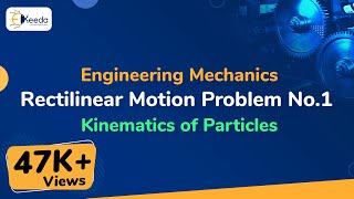 Rectilinear Motion Problem No1  Kinematics of Particles  Engineering Mechanics [upl. by Nevin682]