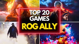 TOP 20 BEST GAMES TO PLAY ON ROG ALLY IN 2024 [upl. by Thecla814]