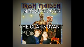 COVER de IRON MAIDEN THE CLAIRVOYANT por NECROPSICOSIS SALA la cripta 04032000 [upl. by Ninerb]