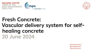 Fresh Concrete 2024 Vascular delivery system for selfhealing concrete [upl. by Janeczka404]