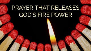 Prayer That Releases Gods Firepower  Effective Fervent Prayer  Prophetic Intercession [upl. by Anitac547]