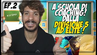 EP2 COACHING AD UN FAN DALLA DIVISIONE 5 AD ELITE [upl. by Mackey]