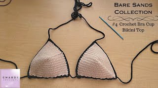 Easy Crochet Bra Cup Bikini Top Tutorial  Bare Sands Collection Part 4 [upl. by Nairde]