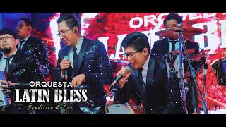 ORQUESTA LATIN BLESS  DERROCHE DE AMOR COVER [upl. by Svetlana702]