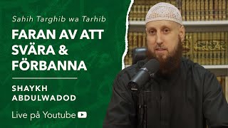 Faran av att svära och förbanna  Sh Abdulwadod [upl. by Bushweller477]