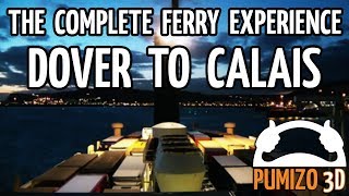 Dover  Calais The Complete Ferry Experience [upl. by Parsifal951]