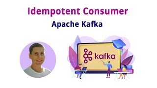 21 Idempotent Consumer Transactions Kafka  полный курс [upl. by Ermine]