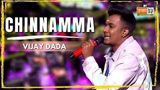 Chinnamma  Vijay Dada  MTV Hustle 03 REPRESENT [upl. by Ahseinat]