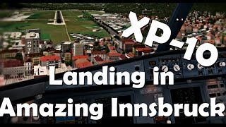 Landing in Amazing Innsbruck Rwy 26 XPlane 10 HD1080p [upl. by Antonin891]