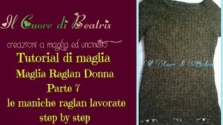 Maglia raglan 7 di 8 Maniche raglan lavorate step by step [upl. by Ardnasirk]