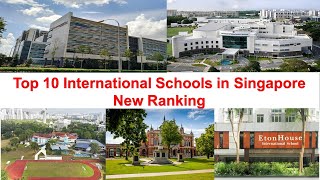 Top 10 INTERNATIONAL SCHOOLS IN SINGAPORE New Ranking [upl. by Icaj660]