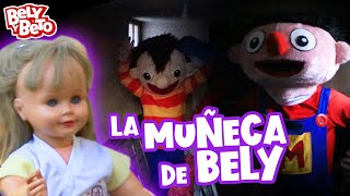 La Muñeca de Bely  Bely y Beto [upl. by Hamian]