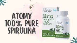 ATOMY 100 PURE SPIRULINA  ARJOYCE DUMORTIER [upl. by Engapmahc]