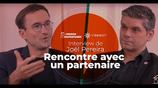 la Maison des Mandataires  Interview de Joël Pereira  Rencontre avec un partenaire [upl. by Elletse]