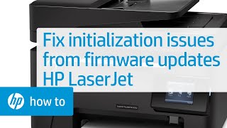 Fixing Initialization Issues from Firmware Updates on HP LaserJet Pro Printers  HP Support [upl. by Honeyman187]