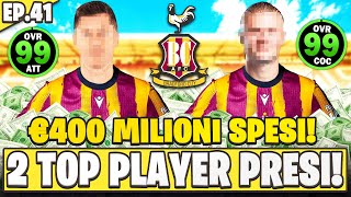 HO PRESO 2 GIOCATORI FORTISSIMI  400 MILIONI SPESI EP41 [upl. by Clywd531]