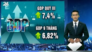 GDP quý III tăng 74  VTV24 [upl. by Maurizia520]