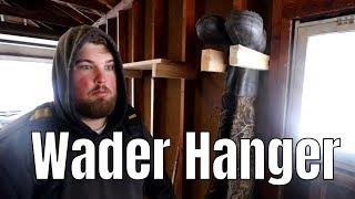 Building a Wader Hanger  MWF Vlog [upl. by Heady66]