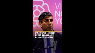 UK Prime Minister Rishi Sunak concedes defeat in election  AJ shorts [upl. by Ecire]