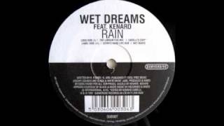 Wet Dreams Feat Kenard Rain The London Fog Mix [upl. by Ilzel721]