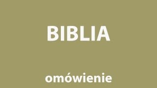 BIBLIA Stary i Nowy Testament  opracowanie [upl. by Ihteerp]