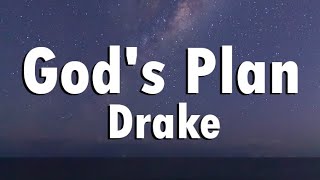 Drake  Gods Plan Lyrics [upl. by Ocirne382]