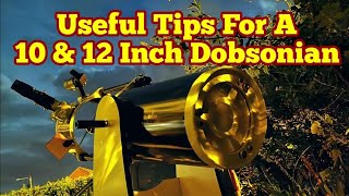 Dobsonian Essentials Useful Tips For A 10 Inch Dobsonian Telescope [upl. by Rhetta751]