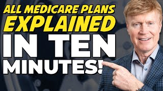 Every Medicare Plan Explained in just 10 Minutes 📝 [upl. by Bevers962]