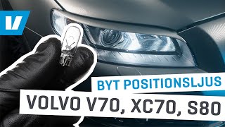 Hur du byter lampan till positionsljuset på Volvo V70 XC70 amp S80 0813 [upl. by Elberta]