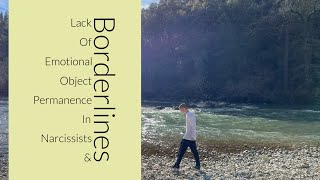 Lack Of Emotional Object Permanence In Narcissists amp Borderlines [upl. by Acinimod]